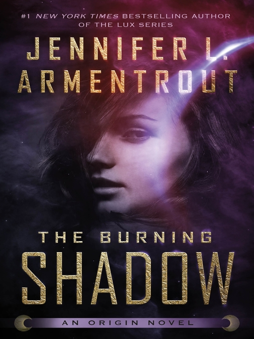 Title details for The Burning Shadow by Jennifer L. Armentrout - Wait list